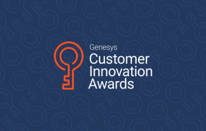 Genesys Customer Innovation Awards: 2022 Nominations Are Open