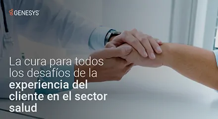 1acaa71b la cura para todos los desafíos de la experiencia del cliente en el sector salud eb resource center es