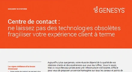 Centre de contact : éliminez le risque d’obsolescence technologique et inventez l’expérience client de demain