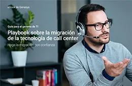 [an it managers guide the call center technology migration playbook] [eb] nurture offer {es]