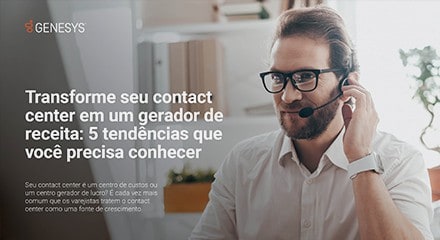 [gs ca 5 trends you need to know to turn your contact center into a revenue generator v2] [asset type] resource center {pt]