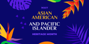 Better Together: A Look at Asian and Pacific Islander Heritage Month and Golden Week