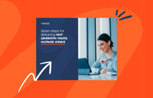 7 steps for delivering next generation digital customer service ebook