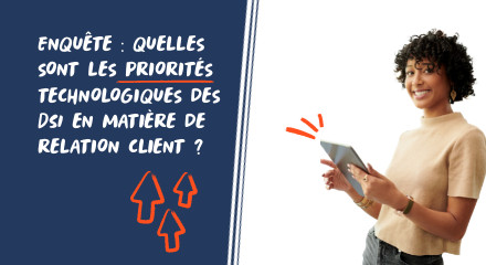 Enqute quelles sont les priorits technologiques des dsi en matire de relation client  high quality