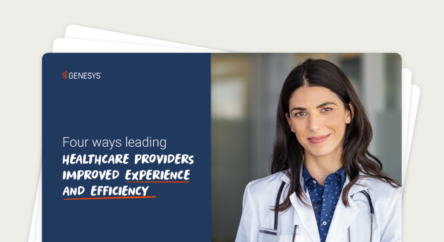 Discover how global providers use genesys to improve patient experiences.