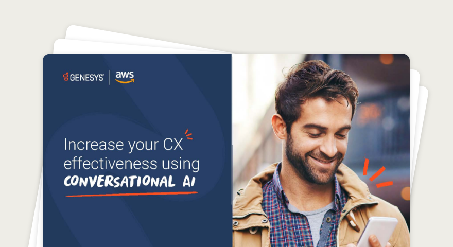 Increase your CX effectiveness using Conversational AI