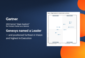 Genesys Named Gartner® Magic Quadrant™ for Contact Centre as a Service Leader