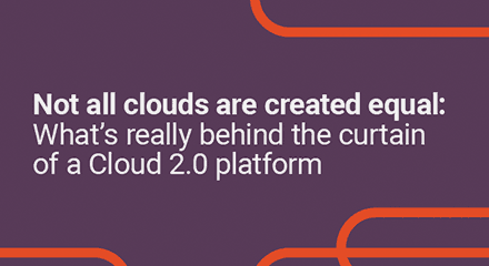 Not all clouds are created equal what’s really behind the curtain of a cloud 2.0 platform eb resource center en (1)