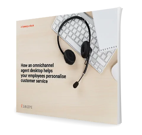 Omnichannel agent desktop personalize customer service eb 3d qe anz