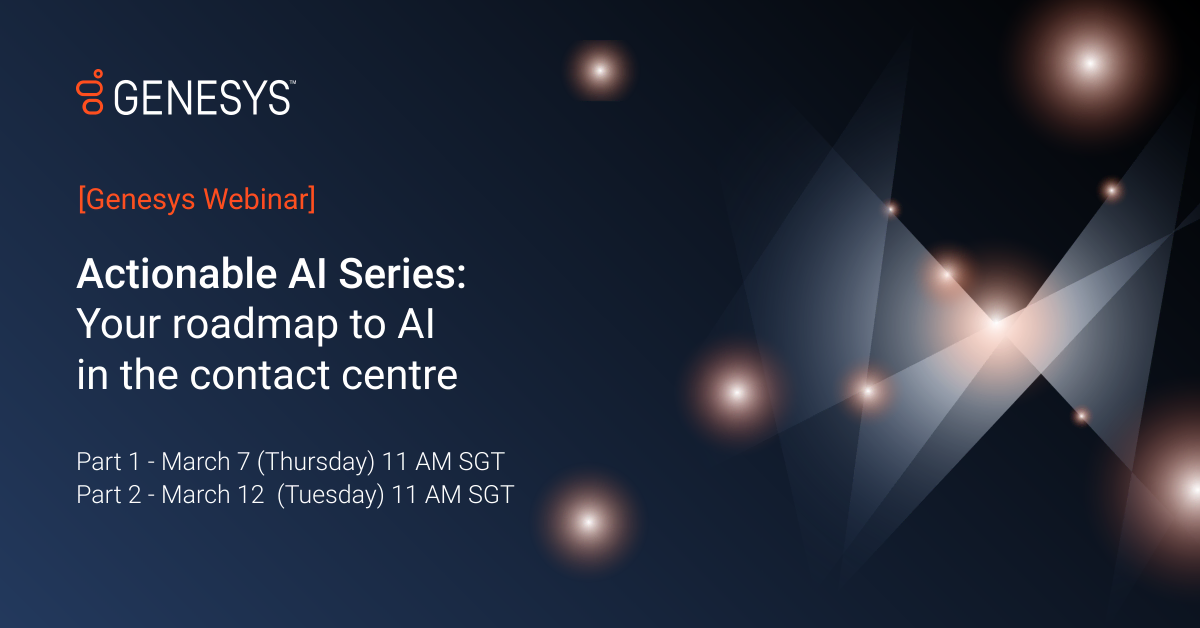Actionable AI Webinar Series – Your roadmap to AI in the Contact Centre (Part 2)