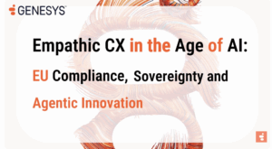 Building Trust at Scale: What European Organisations Need to Deliver Empathic CX with AI