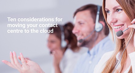 Ten considerations for moving your contact center to the cloud eb resource center en uk