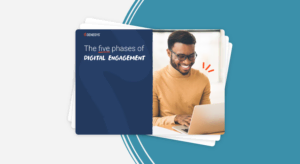 The five phases of digital engagement