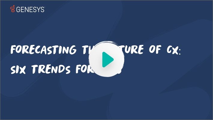 Top CX trends in 2023 and beyond - video thumbnail