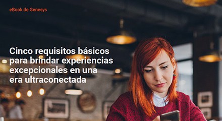 D1bc2eae 5 critical requirements customer experience ultra connected era e resource center es
