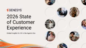 2026 State of Customer Experience Report: Global Insights for CX in the Agentic Era